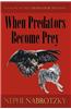 When Predators Become Prey