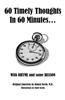 60 Timely Thoughts In 60 Minutes...