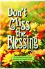 Don't Miss the Blessing