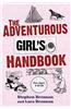 The Adventurous Girl's Handbook: For Ages 9 to 99