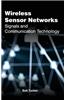 Wireless Sensor Networks: Signals and Communication Technology