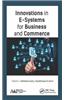 Innovations in E-Systems for Business and Commerce