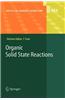 Organic Solid State Reactions