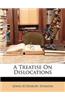 A Treatise on Dislocations