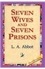 Seven Wives and Seven Prisons