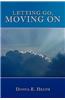 Letting Go, Moving On