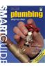 Smart Guide(r): Plumbing, All New 2nd Edition: Step by Step