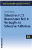 Schuldrecht II - Besonderer Teil 1: Vertragliche Schuldverhaltnisse