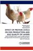 Effect of Protein Levels on Egg Production and Egg Quality of Layers