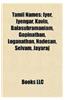 Tamil Names: Iyer, Iyengar, Kavin, Balasubramaniam, Gopinathan, Loganathan, Nadesan, Selvam, Jayaraj