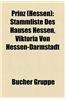 Prinz (Hessen): Stammliste Des Hauses Hessen, Viktoria Von Hessen-Darmstadt