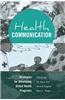 Health Communication: Strategies for Developing Global Health Programs