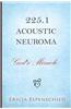 225.1 Acoustic Neuroma