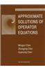Approximate Solutions of Operator Equations