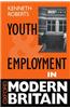 Youth and Employment in Modern Britain