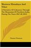 Western Himalaya and Tibet: A Narrative of a Journey Through the Mountains of Northern India, During the Years 1847-48 (1852)