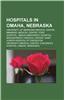 Hospitals in Omaha, Nebraska