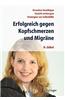 Erfolgreich Gegen Kopfschmerzen Und Migrane