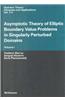 Asymptotic Theory of Elliptic Boundary Value Problems in Singularly Perturbed Domains: Set