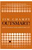 Outsmart: How to Do What Your Competitors Can't (Paperback)