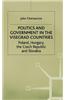 Politics and Government in the Visegrad Countries: Poland, Hungary, the Czech Republic and Slovakia