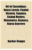 Ort in Tamaulipas: Nuevo Laredo, Ciudad Victoria, Tampico, Ciudad Madero, Matamoros, Reynosa, Nueva Guerrero