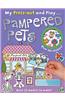 My Press-Out and Play Pampered Pets [With Sticker(s) and Straws]