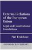 External Relations of the European Union: Legal and Constitutional Foundations