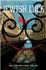 Jewish Luck: A True Story of Friendship, Deception, and Risky Business