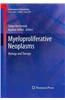 Myeloproliferative Neoplasms: Biology and Therapy