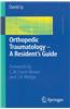 Orthopedic Traumatology - A Resident's Guide