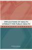 Implications of Health Literacy for Public Health: Workshop Summary
