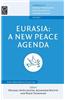 Eurasia: A New Peace Agenda