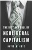 Rise and Fall of Neoliberal Capitalism