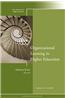 Organizational Learning in Higher Education: New Directions for Higher Education, Number 131