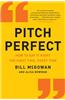 Pitch Perfect: How to Say It Right the First Time, Every Time