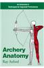 Archery Anatomy: An Introduction to Techniques for Improved Performance