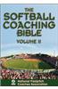 The Softball Coaching Bible, Volume II