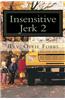 Insensitive Jerk 2: This Is Not Gods' Plan