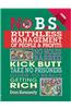 No B.S. Ruthless Management of People & Profits: No Holds Barred, Kick Butt, Take No Prisoners Guide to Really Getting Rich [With CD]