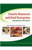 Genetic Resources and Seed Enterprises
