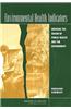 Environmental Health Indicators: Bridging the Chasm of Public Health and the Environment -- Workshop Summary