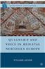 Queenship and Voice in Medieval Northern Europe