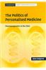 The Politics of Personalised Medicine: Pharmacogenetics in the Clinic