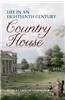 Life in an Eighteenth Century Country House: Letters from the Grove