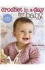 Crochet in a Day for Baby