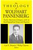 The Theology of Wolfhart Pannenberg