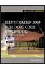 Illustrated 2003 Building Code Handbook
