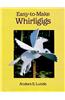 Easy-To-Make Whirligigs