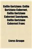 Collio Goriziano: Collio Goriziano Cabernet, Collio Goriziano Cabernet Sauvignon, Collio Goriziano Cabernet Franc
